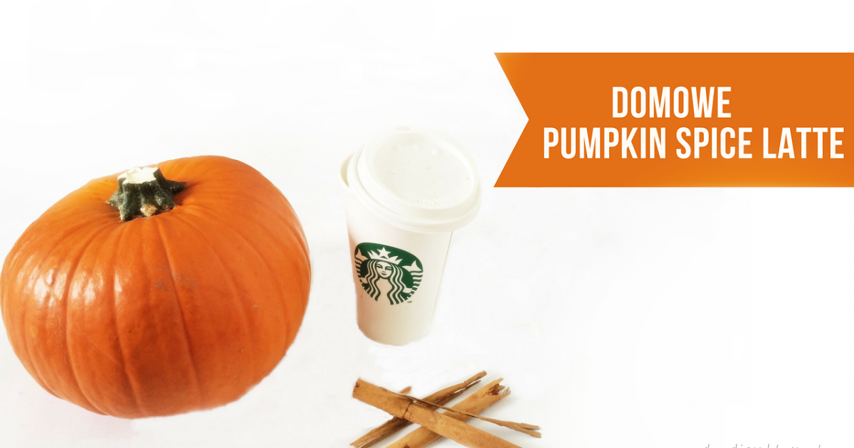 Dandiess I blog lifestyle: Domowe Pumpkin Spice Latte 