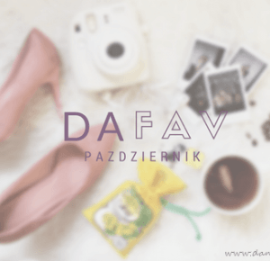 Dandiess I blog lifestyle: DaFav I Październik