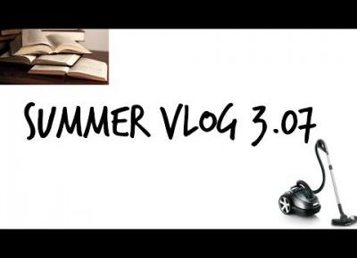 Summer Vlog 3.07 I Domowy Vlog