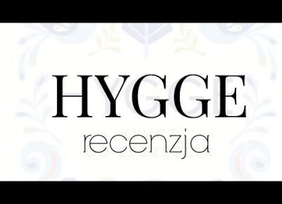 Recenzja książki: HYGGE Klucz do szczęścia I SuzaneKatee