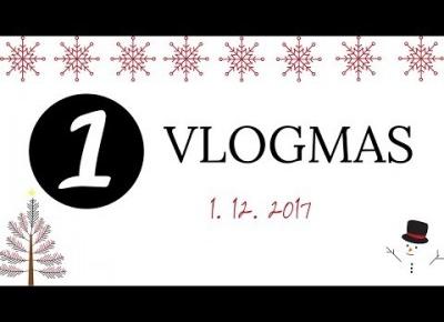 VLOGMAS #1 