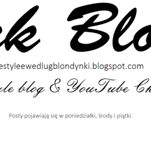 Dark Blonde: Plany dotyczące bloga i YouTube