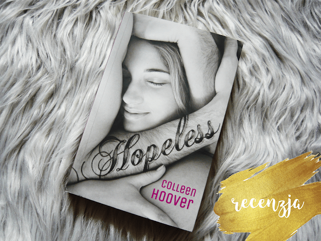 beznadziejna miłość | Colleen Hoover - HOPELESS