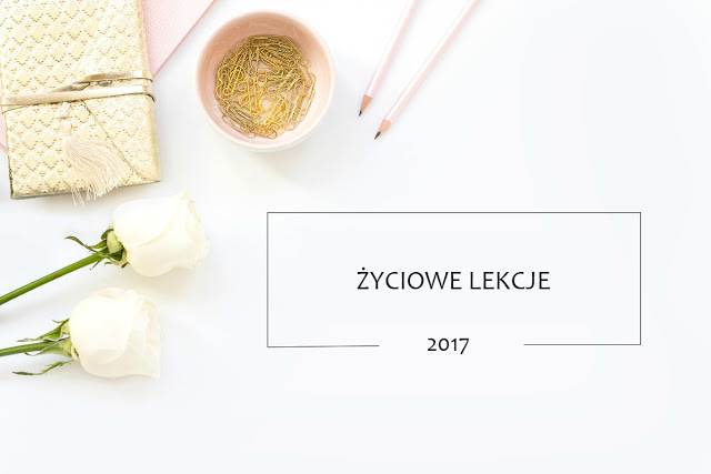 Życiowe lekcje | 2017