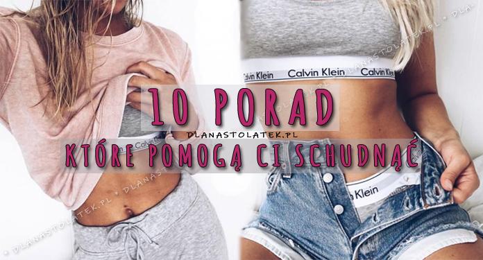 10 porad, które pomogą Ci schudnąć | DlaNastolatek.pl