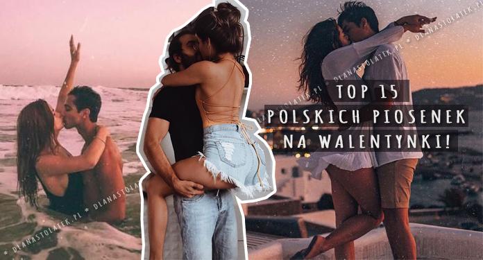 Top 15 polskich piosenek na Walentynki! | DlaNastolatek.pl