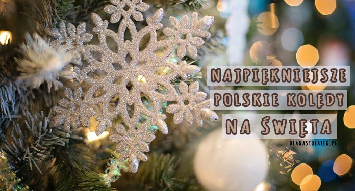 Najpiękniejsze polskie kolędy na Święta | DlaNastolatek.pl