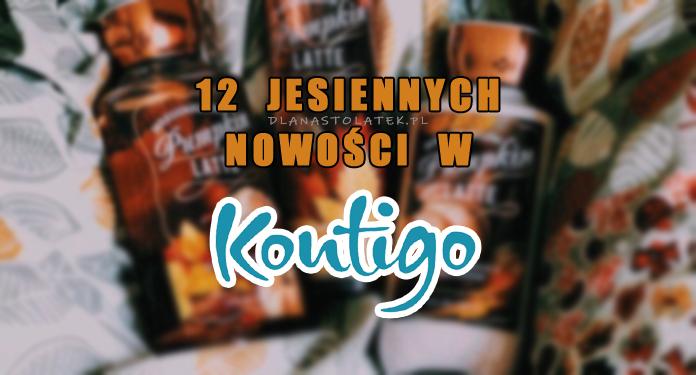 12 jesiennych nowości w Kontigo | DlaNastolatek.pl