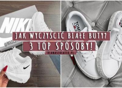 Jak wyczyścić białe buty? 3 TOP sposoby! | DlaNastolatek.pl