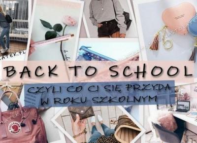 Back to school, czyli co Ci się przyda w roku szkolnym | DlaNastolatek.pl