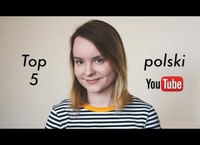Moi ulubieni polscy YouTuberzy