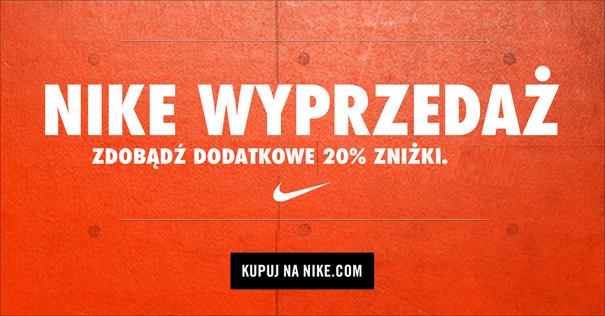 NIKE – KOD RABATOWY NA DODATKOWE -20% OD CEN Z WYPRZEDAŻY