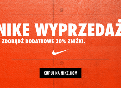 Nike - kod rabatowy na dodatkowe -30% od cen z wyprzedaży