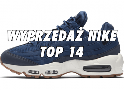 14 najlepszych pozycji na wyprzedaży Nike