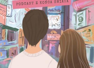 Z końca świata -podróżniczy podcast | Odc. 7 Jak to wszystko się zaczęło? Z krainy tureckich pomarańczy (fragment książki) | Blog podróżniczy i podcast | W poszukiwaniu końca świata