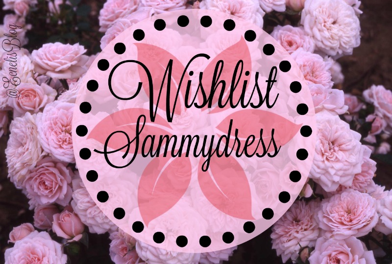 Wishlist Sammydress- uroczo jak zawsze - Ecnelis Blog