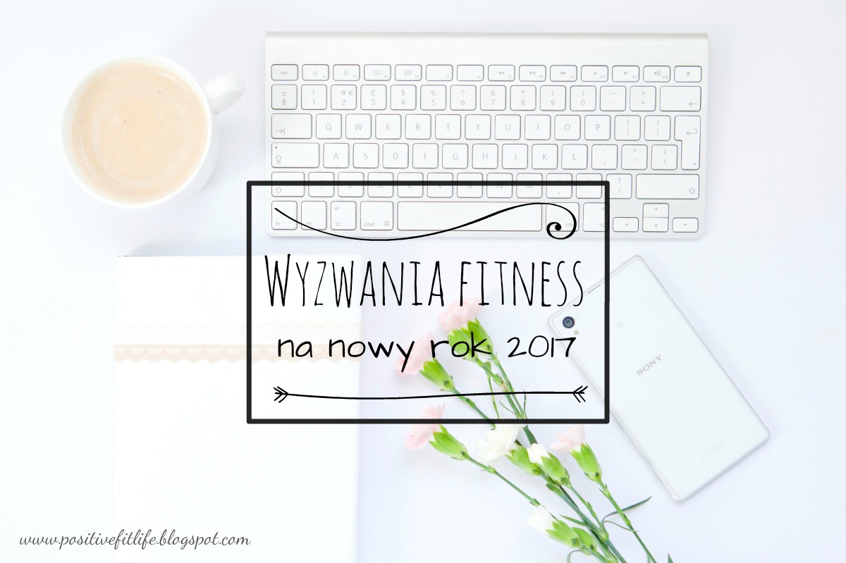 Positive Fit Life dla DDOB: Wyzwania fitness na rok 2017