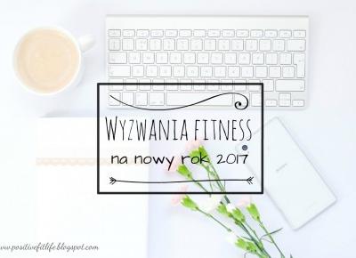 Positive Fit Life dla DDOB: Wyzwania fitness na rok 2017