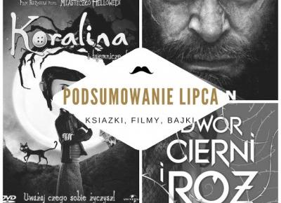 Książkowa Dusza: Czytelnicze i nie tylko, podsumowanie lipca +BookHaul