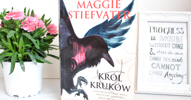 ▪ Mów mi Kate ▪ blog modowy i lifestylowy: M. Stiefvater: Król kruków