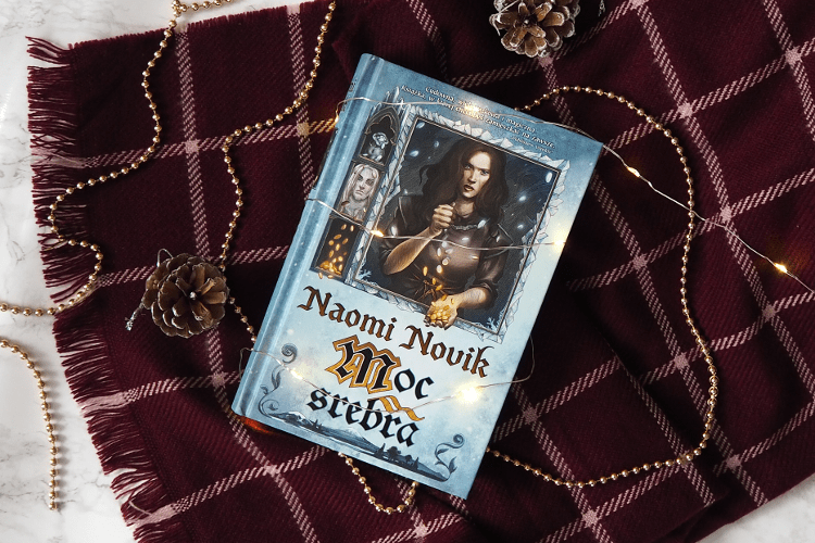 Moc srebra - Naomi Novik [RECENZJA] - ▪ Mów mi Kate ▪ blog lifestylowo-recenzencki