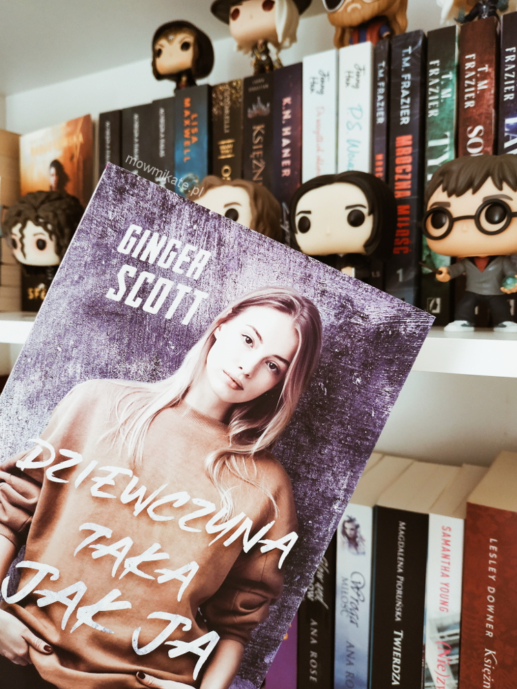 Dziewczyna taka jak ja - Ginger Scott [ RECENZJA] - ▪ Mów mi Kate ▪ blog lifestylowo-recenzencki