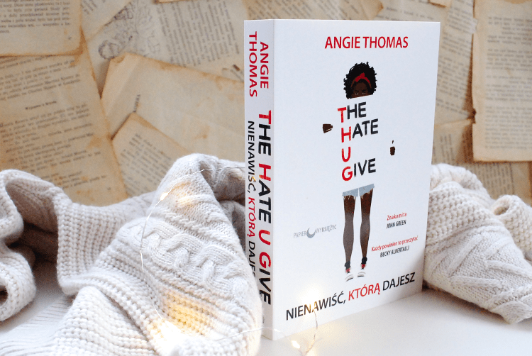 The Hate U Give - Angie Thomas [RECENZJA] - ▪ MÃ³w mi Kate ▪ blog lifestylowo-recenzencki