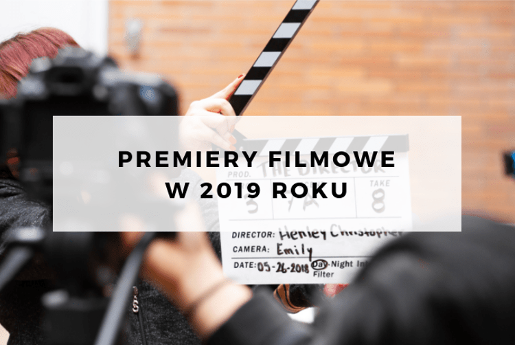 Premiery filmowe w 2019 roku (część I) - ▪ Mów mi Kate ▪ blog lifestylowo-recenzencki