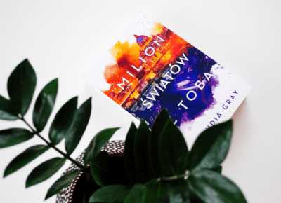 [RECENZJA] Claudia Gray: Milion światów z tobą - ▪ Mów mi Kate ▪ blog lifestylowo-recenzencki