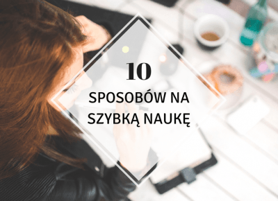 ▪ Mów mi Kate ▪ blog modowy i lifestylowy: 10 sposobów na szybką naukę