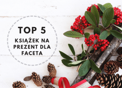 TOP 5 książek na prezent dla faceta - ▪ Mów mi Kate ▪ blog lifestylowo-recenzencki