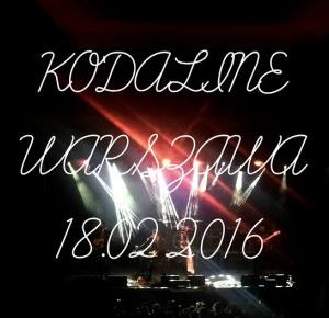 KODALINE WARSZAWA 18/02/2016           -           flawless bananaa