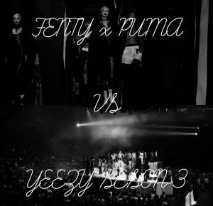 Fenty x Puma vs Yeezy Seson 3 | NYFW |          -           flawless bananaa