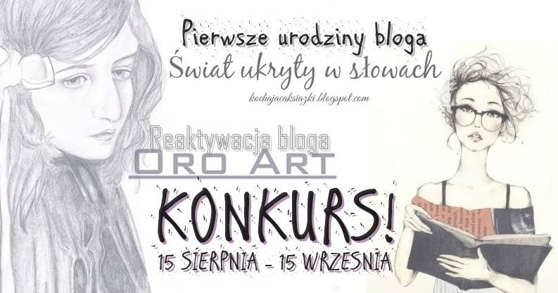 Świat ukryty w słowach: Pierwsze urodziny bloga   KONKURS 