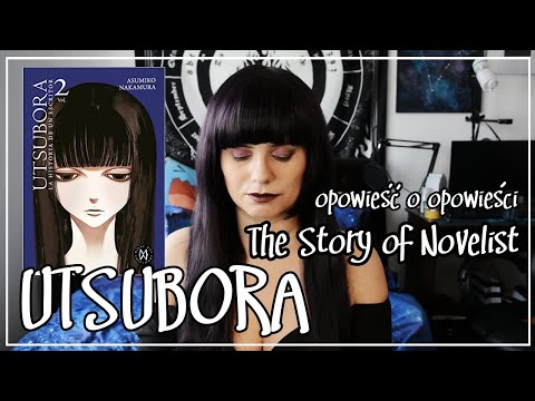 Utsubora - The Story of Novelist - recenzja - opowieść o opowieści