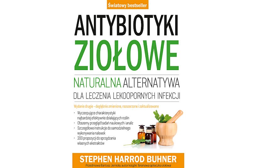 Antybiotyki ziołowe - Stephen Harrod Buhner