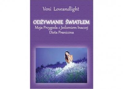 Odżywianie Światłem - Veni Loveandlight