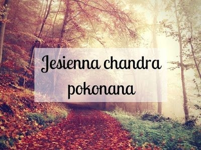 7 sposobów na jesienną chandrę