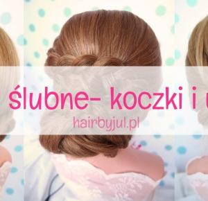 Fryzury ślubne- koczki - Hair by jul- fryzury, tutoriale, inspiracje