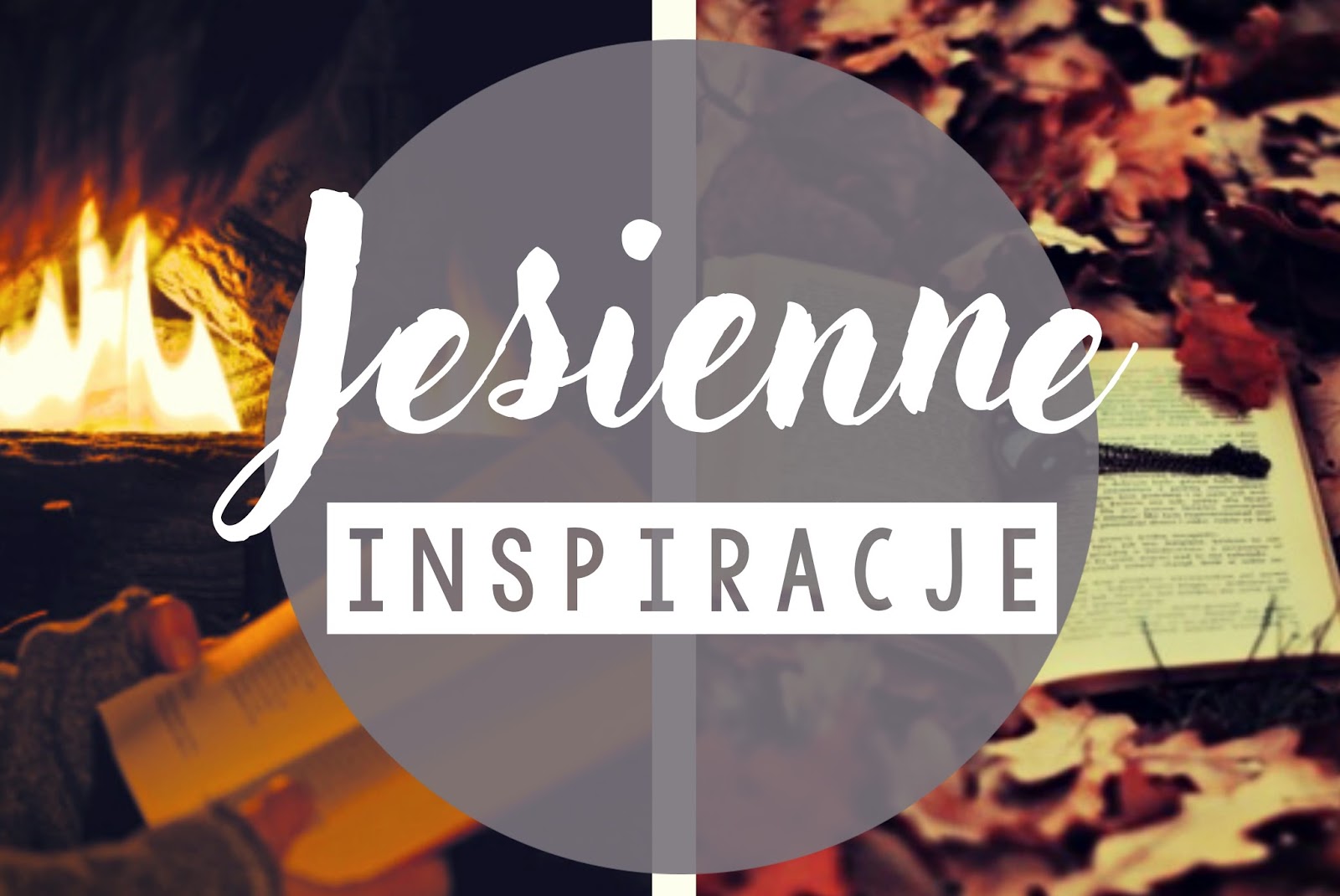 My life is Wonderful: Jesienne inspiracje 