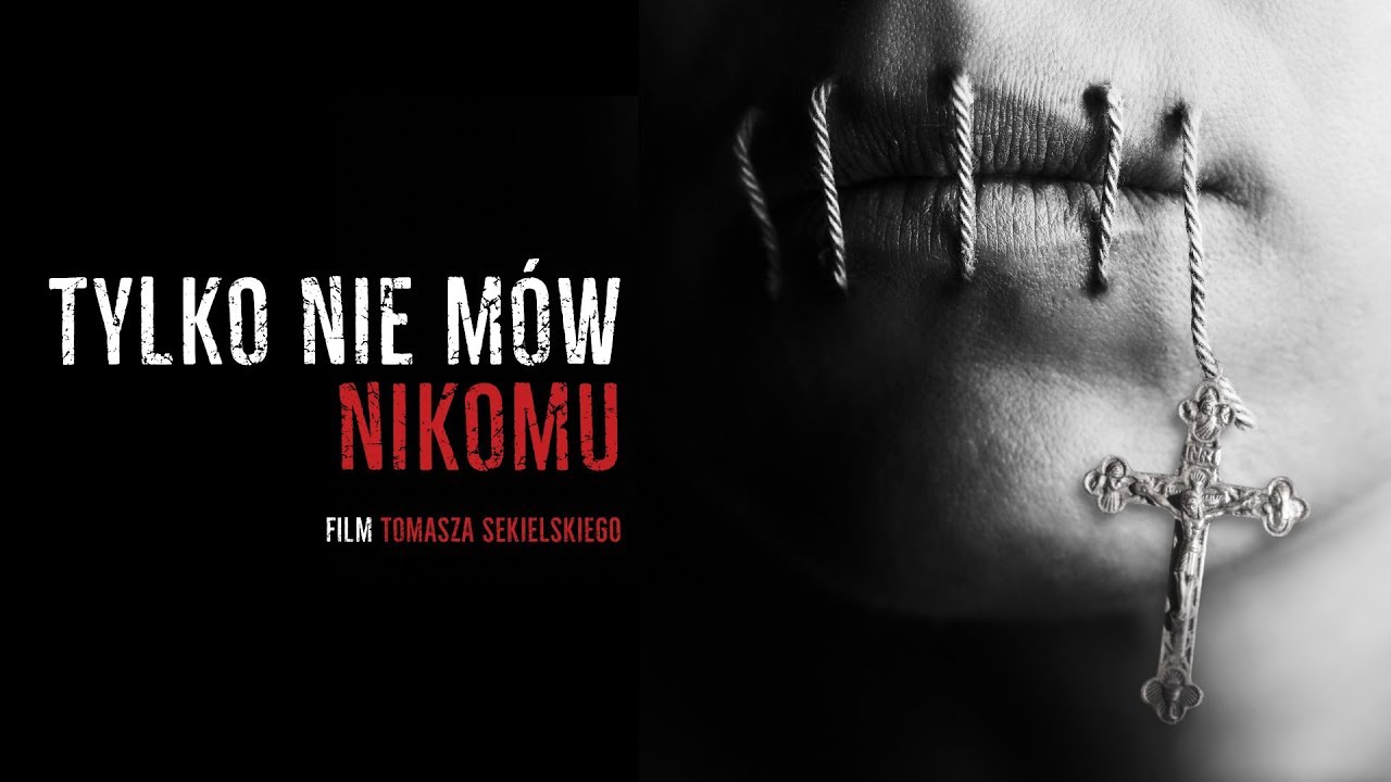 TYLKO NIE MÓW NIKOMU | dokument Tomasza Sekielskiego | cały film | 2019