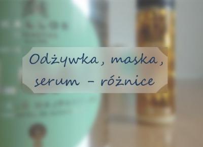 Simply about Hair - blog o włosach i fryzjerstwie | # blog włosy fryzjerstwo: Odżywka, maska, serum do włosów - różnice