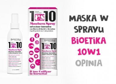 Maska w sprayu 10w1 Bioetika - wybawienie dla plączących się włosów.