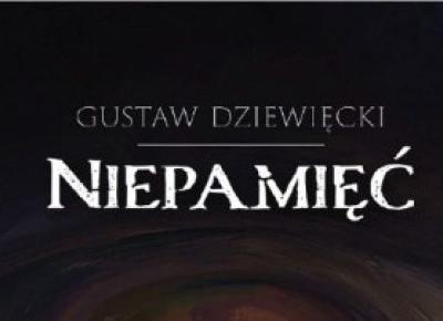 Niepamięć -Gustaw Dziewięcki