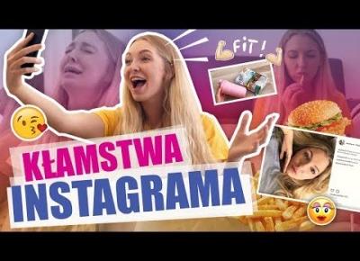 JAK KŁAMIĄ GWIAZDKI INSTAGRAMA?!