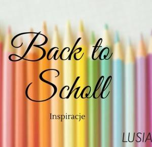 Back to school - Inspiracje