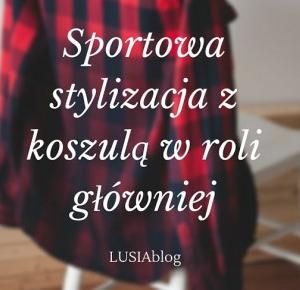 Sportowa stylizacja z koszulą w roli głównej.