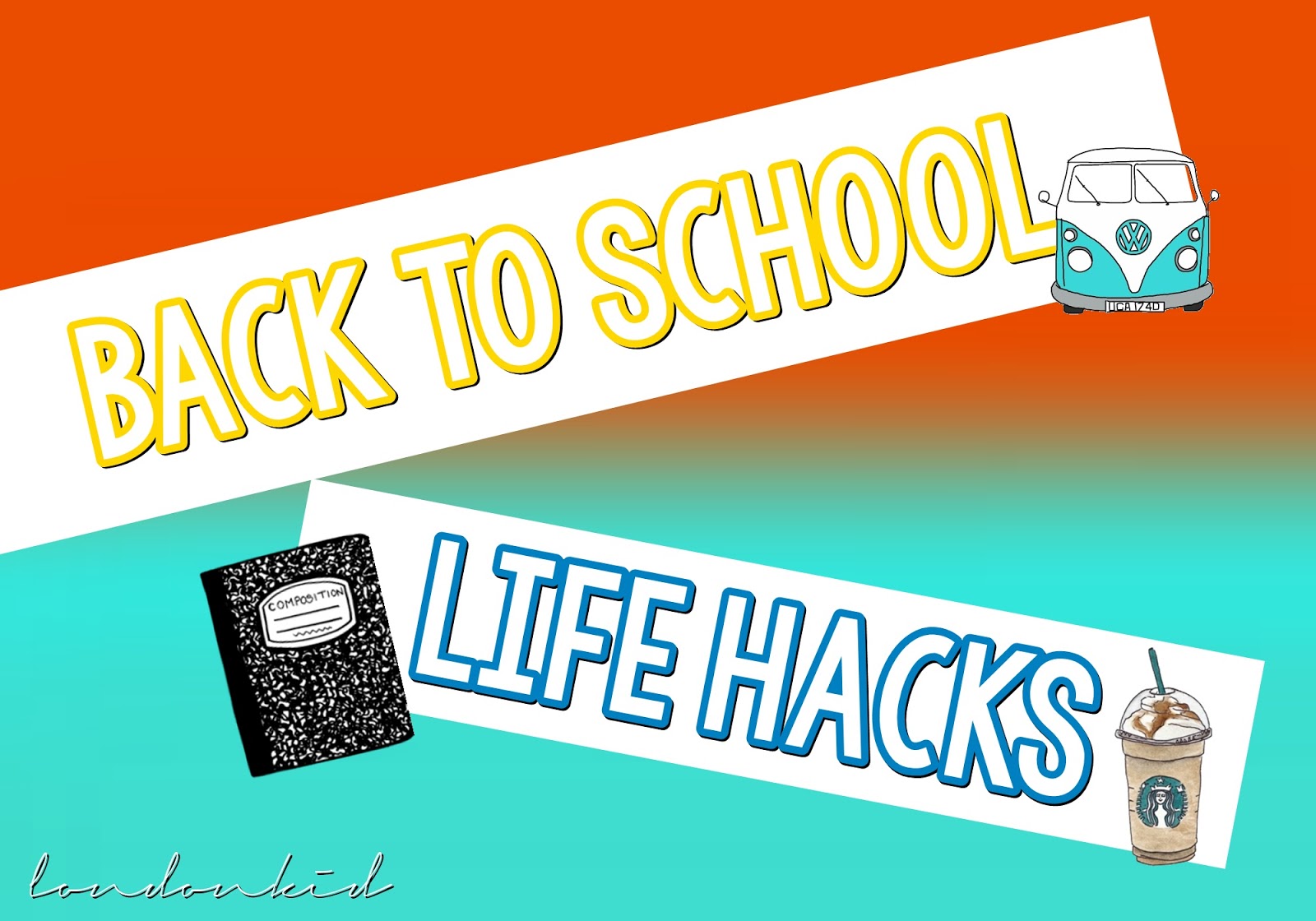 BACK TO SCHOOL LIFE HACKS