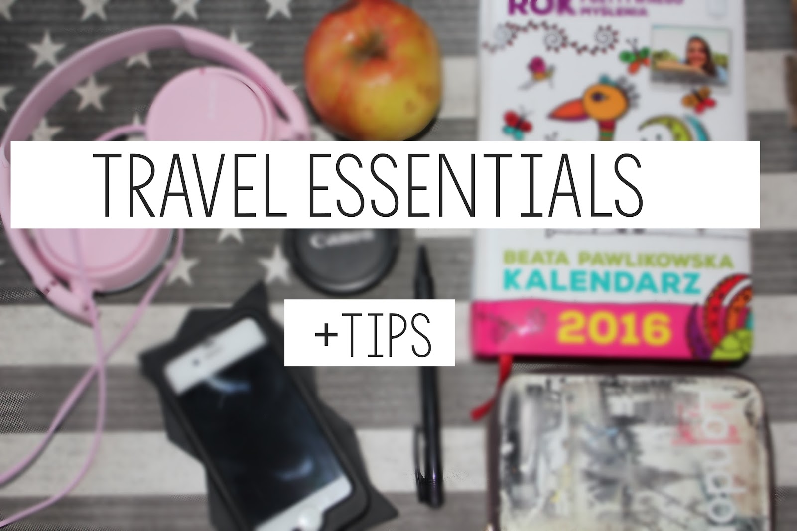 TRAVEL ESSENTIALS   TIPS