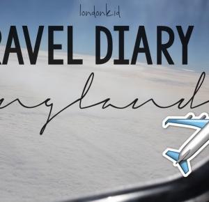 Travel Diary | ENGLAND